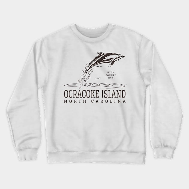 Ocracoke Island, NC Summertime Vacationing Dolphin Crewneck Sweatshirt by Contentarama